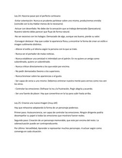 Ley 24: Hacerse pasar por el perfecto cortesano
-Evitar ostentación: Nunca es prudente parlotear sobre uno mismo, produciremo