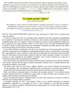 Pero tú habla lo que está de acuerdo con la sana doctrina. Que los ancianos sean sobrios, serios,
prudentes, sanos en la fe,