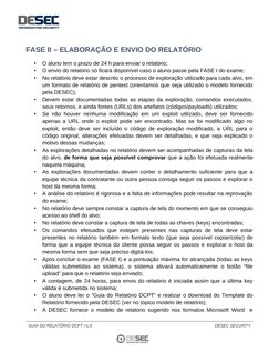 FASE II – ELABORAÇÃO E ENVIO DO RELATÓRIO
•
O aluno tem o prazo de 24 h para enviar o relatório;
•
O envio do relatório só fi