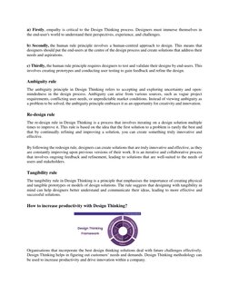 a) Firstly, empathy is critical to the Design Thinking process. Designers must immerse themselves in 
the end-user's world to