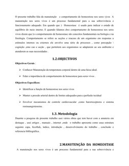 O presente trabalho fala da manutenção   e comportamento de homeostose nos seres vjvos  A
manutenção  nos  seres  vivos  é  u