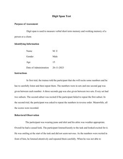 Digit Span Test
Purpose of Assessment
                    Digit span is used to measure verbal short term memory and working
