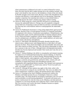 client communicates at different levels and is in control of himself at various 
times, the nurse must be able to adjust nurs