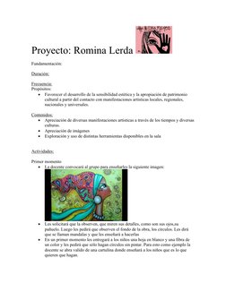 Proyecto: Romina Lerda 
Fundamentación:
Duració
 
 n:  
Frecuencia:
Propósitos:

Favorecer el desarrollo de la sensibilidad