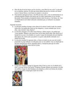 
Otro día devolverá las hojas con los círculos y otra fibra de otro color. La docente 
en su cartulina, anterior, les dirá q