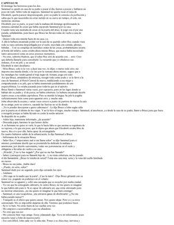CAPITULO 50
El domingo fue horroroso para los dos.
Sammuel se quedó en casa de su padre a pasar el día, fueron a pescar y hab