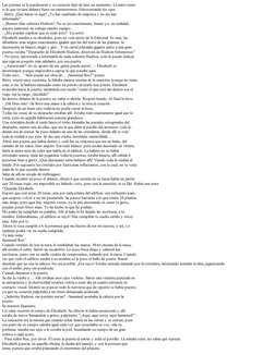 Las piernas se le paralizaron y su corazón dejó de latir un momento. La miró como
si lo que tuviera delante fuese un extrater