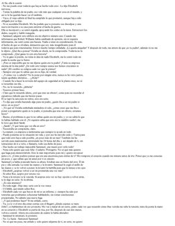Al fin, ella le sonrió.
- No me puedo creer todavía que hayas hecho todo esto –Le dijo Elizabeth 
nerviosa.
- Tenías la palab
