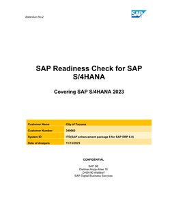 Addendum No 2 
 
 
 
 
SAP Readiness Check for SAP 
S/4HANA 
 
Covering SAP S/4HANA 2023 
 
 
 
 
Customer Name 
City of Taco