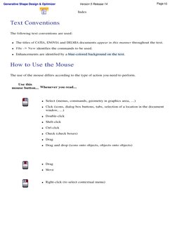 Index
Text Conventions
The following text conventions are used:
G     The titles of CATIA, ENOVIA and DELMIA documents appear