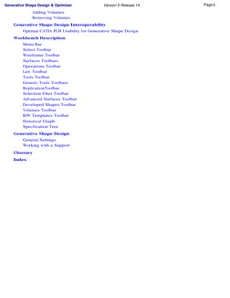 Adding Volumes 
Removing Volumes 
Generative Shape Design Interoperability 
Optimal CATIA PLM Usability for Generative Shape