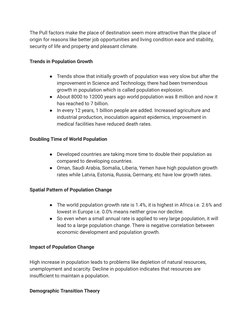 The Pull factors make the place of destination seem more attractive than the place of
origin for reasons like better job oppo
