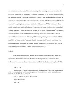 7 
 
not one takes a view that Lady Wisdom is emulating other ancient goddesses at this point, she 
does seem to state that s