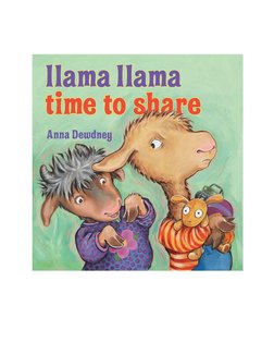 Llama Llama Time to Share Adaptation | PDF | Children's Literature ...