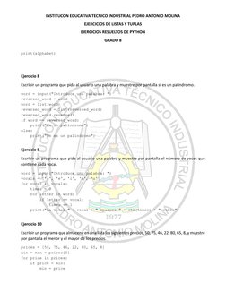 INSTITUCON EDUCATIVA TECNICO INDUSTRIAL PEDRO ANTONIO MOLINA 
EJERCICIOS DE LISTAS Y TUPLAS 
EJERCICIOS RESUELTOS DE PYTHON