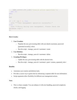 DBMS_OUTPUT.PUT_LINE('Invalid action specified.'); 
  END IF; 
END; 
/ 
EOF 
 
if [ $? -eq 0 ]; then 
  echo "**User mana