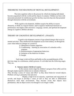 THEORETIC FOUNDATIONS OF MENTAL DEVELOPMENT:
                The term cognition refers to the process by which developing ind