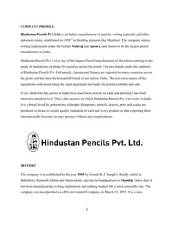 COMPANY PROFILE
Hindustan Pencils Pvt. Ltd. is an India (https://en.wikipedia.org/wiki/India)n manufacturer of pencils, writi