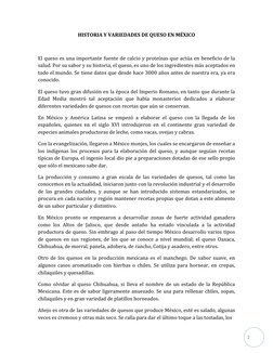 2 
HISTORIA Y VARIEDADES DE QUESO EN MÉXICO 
 
El queso es una importante fuente de calcio y proteínas que actúa en benefic