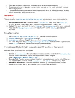 • 
This code requires administrative privileges to run certain programs invisibly. 
• 
Be cautious when running scripts from
