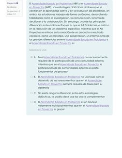 Pregunta 6
Finalizado
Se puntúa 1,0
sobre 1,0
Seleccione una:
El Aprendizaje (https://eva-mecapacito.educacion.gob.ec/mod/pag