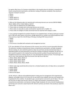 his regular office hours, Dr. Crampon visited Adam in the hospital where he dictated a comprehensive
history, comprehensive