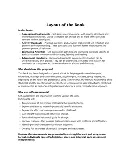 Layout of the Book
In this book:
•  Assessment Instruments – Self-assessment inventories with scoring directions and 
interpr