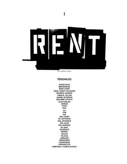 l 
 
 
 
De Jonathan Larson. 
 
 
PERSONAJES 
 
ROGER DAVIS 
MIMÍ MARQUEZ 
MARK COHEN 
ÁNGEL DUMOTT-SCHUNARD 
MAUREEN JOHNSON