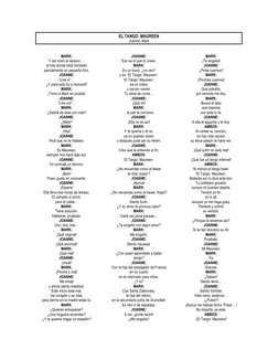 EL TANGO: MAUREEN 
Joanne, Mark 
 
 
MARK: 
Y así entro al abismo…:  
el lote donde está montado 
parcialmente un pequeño