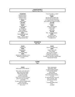 ¿ SIGUES ENTERO ? 
Vagabundo, Ángel, Collins 
 
VAGABUNDO: 
Navidad se acerca… 
navidad se acerca… 
navidad se acerca… 
¡