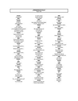 ¿PRENDERIAS MI VELA? 
Roger, Mimí 
 
 
ROGER: 
¿Qué te faltó? 
MIMÍ:: 
Préndela… 
ROGER: 
Tú eres la... 
¡estás temblando