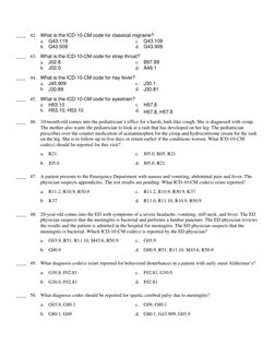 ____ 42. What is the ICD-10-CM code for classical migraine? 
a. G43.119 
c. G43.109 
b. G43.509 
d. G43.909 
 
 
____ 43. Wha