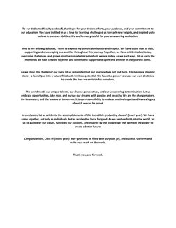 To our dedicated faculty and staff, thank you for your tireless efforts, your guidance, and your commitment to
our education.