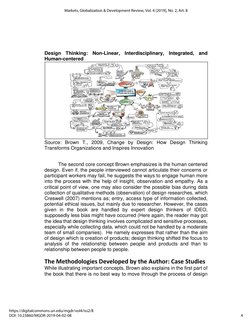 Design Thinking: Non-Linear, Interdisciplinary, Integrated, and 
Human-centered 
 
Source: Brown T., 2009, Change by Design