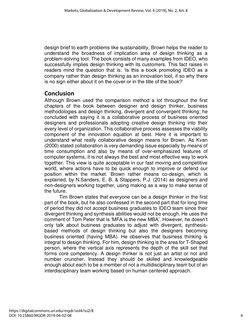 design brief to earth problems like sustainability, Brown helps the reader to 
understand the broadness of implication area