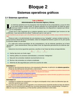 1 
Bloque 2 
Sistemas operativos gráficos 
2.1 Sistemas operativos 
Lee y deduce 
Administradores de recursos lógicos y fís