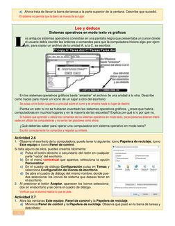 4 
a) Ahora trata de llevar la barra de tareas a la parte superior de la ventana. Describe que sucedió. 
El sistema no perm