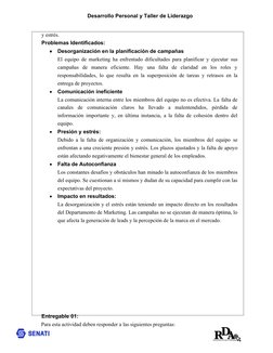 Desarrollo Personal y Taller de Liderazgo
y estrés.
Problemas Identificados:

Desorganización en la planificación de campaña