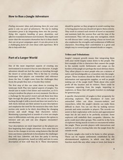 4 
 
How to Run a Jungle Adventure 
 
 
Finding encounter ideas and planning them for your own 
game is only one part of ad