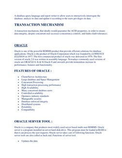 A database query language and report writer to allow users to interactively interrogate the 
database, analyze its data and u