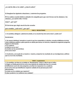 ¿en cuál de ellas se les cuida?, ¿cómo lo saben?
b) Imaginen las siguientes situaciones y contesten las preguntas.
❱ Si en am