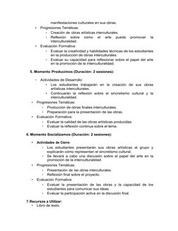 manifestaciones culturales en sus obras.
•
Progresiones Temáticas:
•
Creación de obras artísticas interculturales.
•
Reflexió