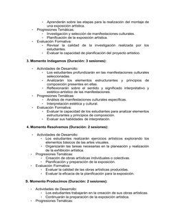 •
Aprenderán sobre las etapas para la realización del montaje de
una exposición artística.
•
Progresiones Temáticas:
•
Invest