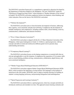 The MATATAG curriculum framework is a comprehensive approach to education developed by 
the Department of Education (DepEd) i