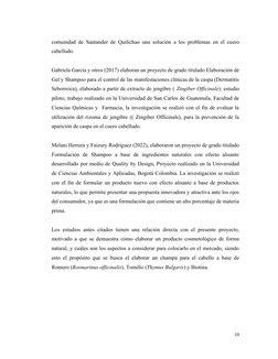 comunidad de Santander de Quilichao una solución a los problemas en el cuero
cabelludo.
Gabriela García y otros (2017) elabor