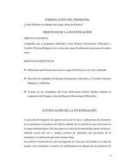 FORMULACIÓN DEL PROBLEMA
¿Cómo Elaborar un champú anti caspa a Base de Romero?
OBJETIVOS DE LA INVESTIGACION
OBJETIVO GENERAL