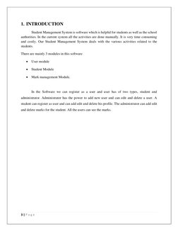 3 | P a g e  
 
1. INTRODUCTION 
Student Management System is software which is helpful for students as well as the sch