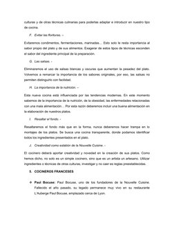 culturas y de otras técnicas culinarias para poderlas adaptar e introducir en nuestro tipo
de cocina.
F. Evitar las floritura