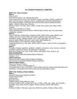 B.Sc FASHION TECHNOLOGY (I SEMESTER) 
 
BSCFT-101: Color & Texture 
PART-A 
What is Color? 
Dimensions of colour- hue, intens