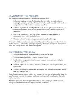STATEMENT OF THE PROBLEM
The researcher criticized the current system on the following basis:

In the receiving department d